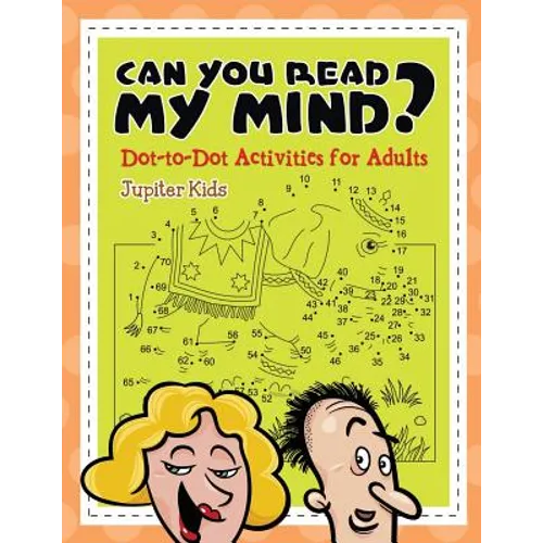 Can You Read My Mind? (Dot-to-Dot Activities for Adults) - Paperback