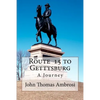 Route 15 to Gettysburg: A Journey - Paperback