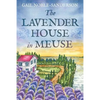 The Lavender House in Meuse - Paperback