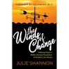 The Winds of Change: Defining Steps to Build a Strong Foundation and Weather Life Storms - Paperback