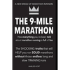 The 9-Mile Marathon: A New Breed Of Marathon Runners - Paperback