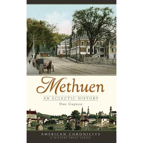 Methuen: An Eclectic History - Hardcover