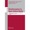 Disinformation in Open Online Media: 4th Multidisciplinary International Symposium, Misdoom 2022, Boise, Id, Usa, October 11-12, 2022, Proceedings - Paperback