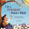 I Am a Precious Child of God: Mini Devotionals with Faith-Based Affirmations - Paperback