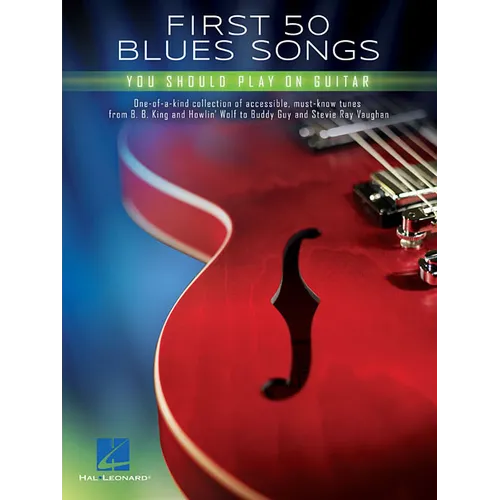 First 50 Blues Songs You Should Play on Guitar Chords, Tabs and Lyrics for Beginners and Intermediate Players Learn Pride and Joy, the Thrill Is Gone, - Paperback