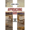 Approaching God: Lessons from Leviticus - Paperback