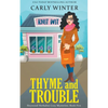 Thyme and Trouble - Paperback