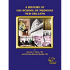 A History of LSU School of Medicine New Orleans - Paperback