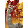 Marcus Aurelius: The Stoic Emperor - Hardcover