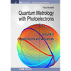 Quantum Metrology with Photoelectrons: Volume II: Applications and Advances - Hardcover