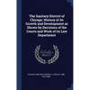 The Sanitary District of Chicago. History of its Growth and Development as Shown by Decisions of the Courts and Work of its Law Department - Hardcover