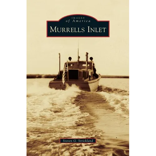 Murrells Inlet - Hardcover