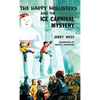 The Happy Hollisters and the Ice Carnival Mystery: HARDCOVER Special Edition - Hardcover