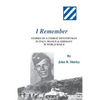 I Remember: Stories of a Combat Infantryman in Italy, France & Germany in World War II - Paperback