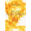 Who Is the Holy Spirit?: A Walk with the Apostles - Paperback