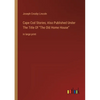 Cape Cod Stories; Also Published Under The Title Of The Old Home House: in large print - Paperback