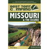 Best Tent Camping: Missouri & the Ozarks: Your Car-Camping Guide to Scenic Beauty, the Sounds of Nature, and an Escape from Civilization - Paperback
