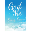 God and Me Every Day . . . - Paperback