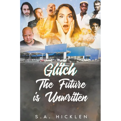 Glitch: The Future is Unwritten - Paperback