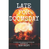 Late For Doomsday: a thrilling novella of nuclear survival - Paperback