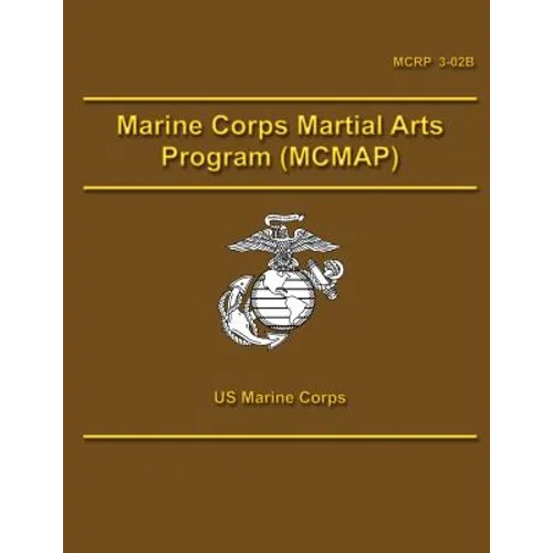 Marine Corps Martial Arts Program (MCMAP) - Paperback