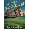 The Saga of a Modern Day Lot - Paperback