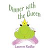 Dinner with the Queen - Hardcover