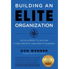 Building an Elite Organization: The Blueprint to Scaling a High-Growth, High-Profit Business - Hardcover