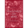 Tangleweed and Brine - Hardcover