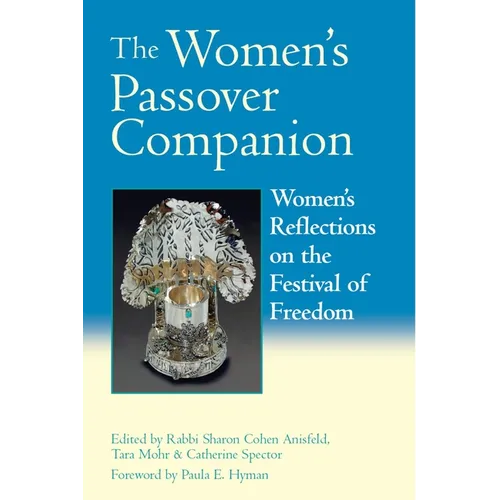 The Women's Passover Companion: Women's Reflections on the Festival of Freedom - Paperback