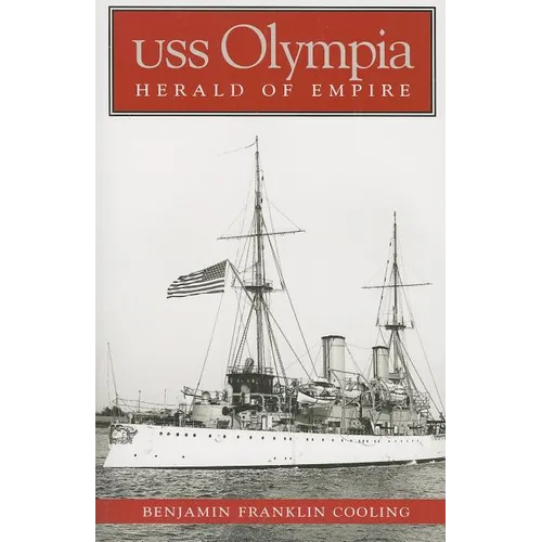 USS Olympia: Herald of Empire - Paperback