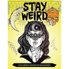 Stay Weird Coloring Book of Shadows: Women in Black Magic Theme, Power of Spells Relaxation Coloring Book for Adults - Paperback