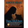 Rescue Heart: A Love Story - Hardcover