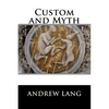 Custom and Myth - Paperback