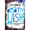 Death Wish: The Path through Addiction to a Glorious Life - Paperback