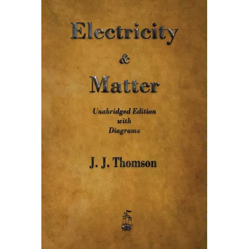 Electricity and Matter - Paperback