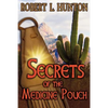 Secrets of the Medicine Pouch - Paperback