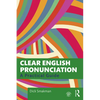 Clear English Pronunciation: A Practical Guide - Paperback