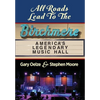 All Roads Lead to The Birchmere: America's Legendary Music Hall - Hardcover
