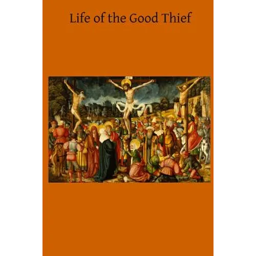 Life of the Good Thief - Paperback