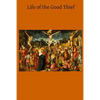 Life of the Good Thief - Paperback