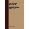 The Twentieth Regiment Of Massachusetts Volunteer Infantry 1861 - 1865 - Paperback