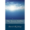 The Secret Stifler: Incipient Sandemanianism and preaching the gospel to sinners - Paperback