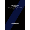 Impressions of America; During the years 1833, 1834 and 1835. (Volume I) - Paperback