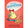 The Great Mathemachicken 2: Have a Slice Day - Hardcover
