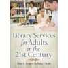Library Services for Adults in the 21st Century - Paperback