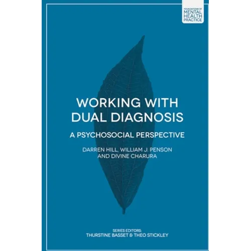 Working with Dual Diagnosis: A Psychosocial Perspective - Paperback