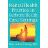 Mental Health Practice in Geriatric Health Care Settings - Paperback