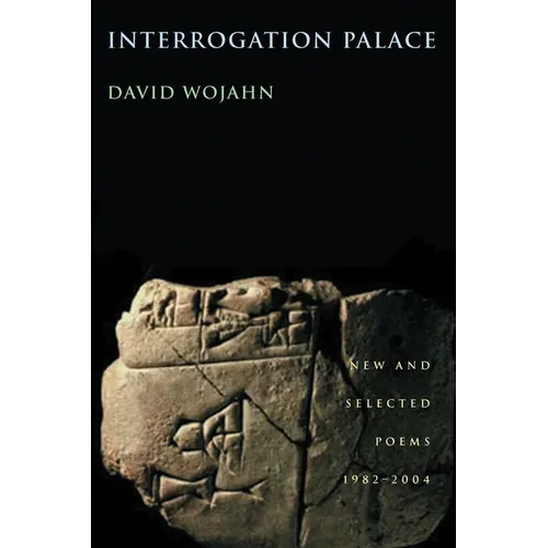 Interrogation Palace: New and Selected Poems 1982-2004 - Paperback