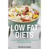 Low Fat Diets: Losing Weight with a Gluten Free Diet and Quinoa Recipes - Paperback